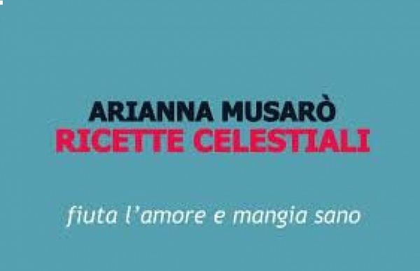 07/11/2018 - Terza serata L&#039;Altro Libro - &quot;Ricette Celestiali&quot; di Arianna Musarò