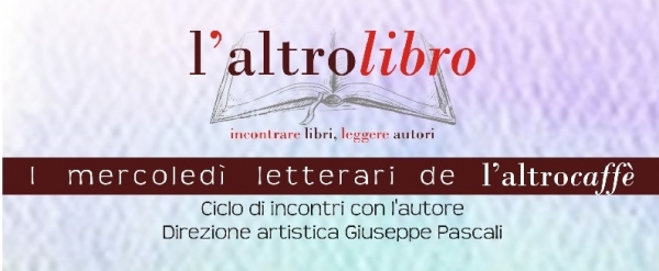 24/10/2018 - 2^ rassegna letteraria &quot;L&#039; Altro Libro&quot; Seconda serata