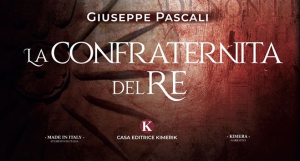 La confraternita del Re di Giuseppe Pascali